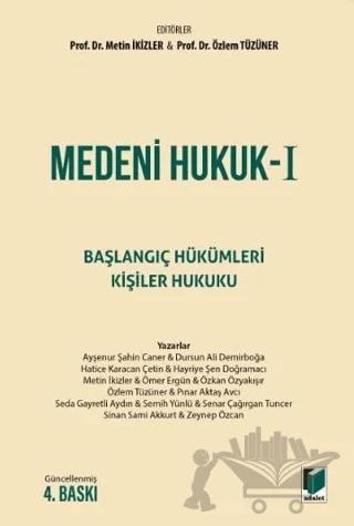 Medeni Hukuk I Başlangıç Hükümleri - Kişiler Hukuku