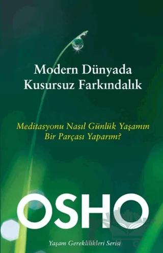 Modern Dünyada Kusursuz Farkındalık