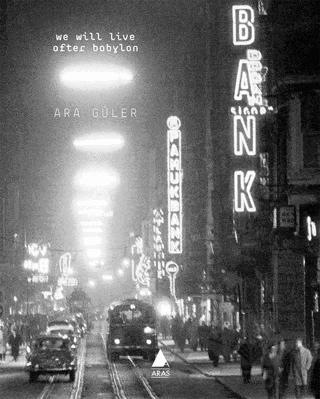 We Will Live After Babylon – Ara Güler – Aras Yayıncılık kitap kapağı