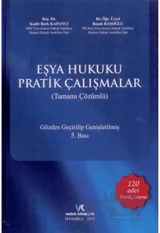 Eşya Hukuku Pratik Çalışmalar (Tamamı Çözümlü)