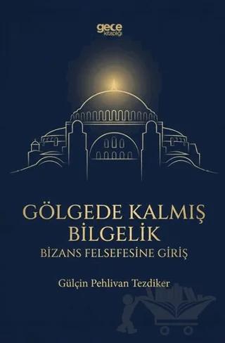 Gölgede Kalmış Bilgelik