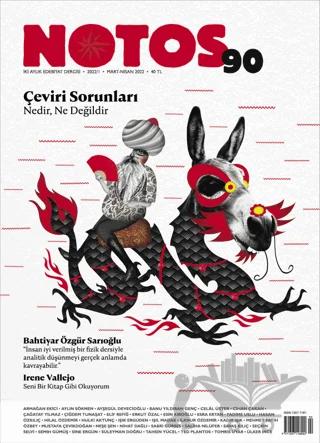 Notos Öykü İki Aylık Edebiyat Dergisi Sayı: 90 Mart - Nisan 2022
