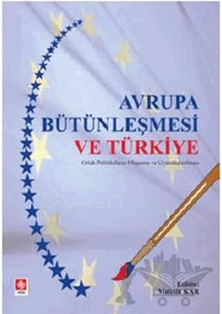 Avrupa Bütünleşmesi ve Türkiye
