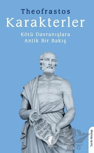 Karakterler Kötü Davranışlara Antik Bir Bakış