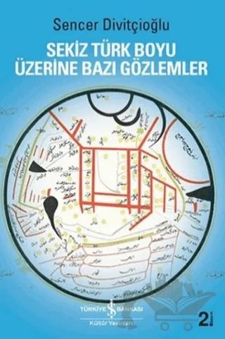 Sekiz Türk Boyu Üzerine Bazı Gözlemler