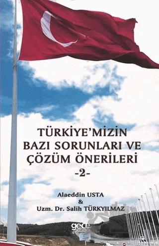 Türkiye'mizin Bazı Sorunları ve Çözüm Önerileri 2