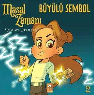Masal Zamanı Melez Prenses 2 - Büyülü Sembol