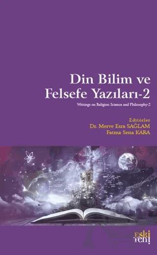 Din Bilim ve Felsefe Yazıları - 2
