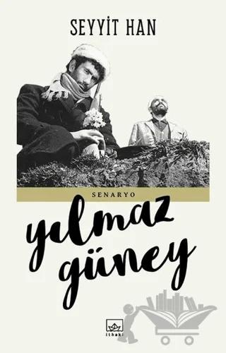 Seyyit Han (Senaryo) – Yılmaz Güney – İthaki Yayınları kitap kapağı