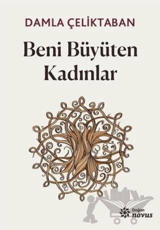 Beni Büyüten Kadınlar