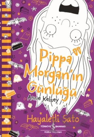 Pippa Morgan’ın Günlüğü - Hayaletli Şato