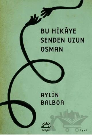 Bu Hikaye Senden Uzun Osman