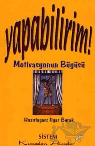 Yapabilirim! Motivasyonun Büyüsü
