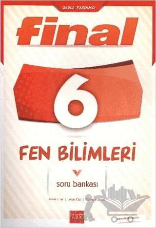Final 6. Sınıf Fen Bilimleri Soru Bankası – Ahmet Turan, Levent Özel, Mehmet Hadi Can – Final Yayınları kitap kapağı