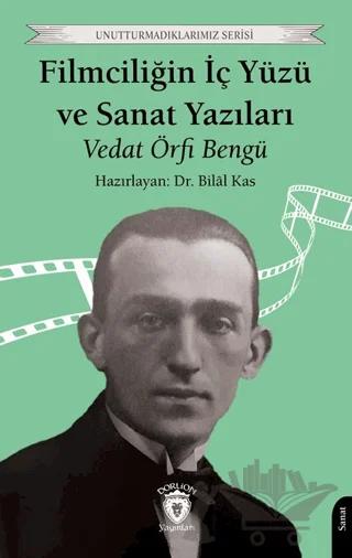 Filmciliğin İç Yüzü ve Sanat Yazıları