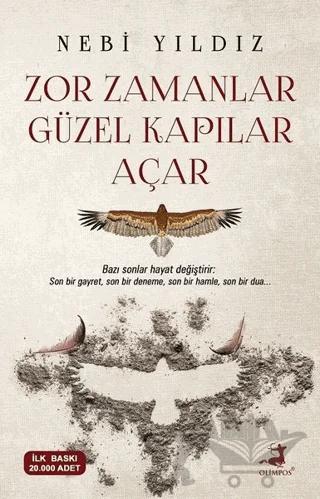 Zor Zamanlar Güzel Kapılar Açar