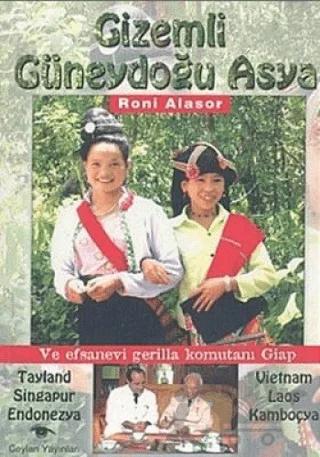 Gizemli Güneydoğu Asya Vietnam’ın Efsanevi Gerilla Komutanı Giap
