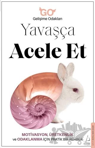 Yavaşça Acele Et