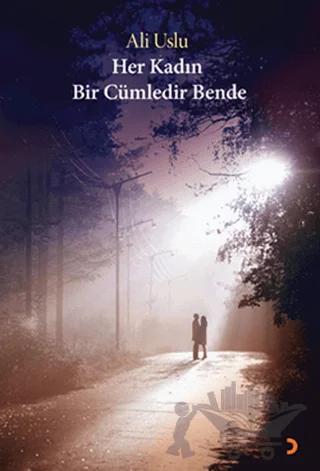 Her Kadın Bir Cümledir Bende