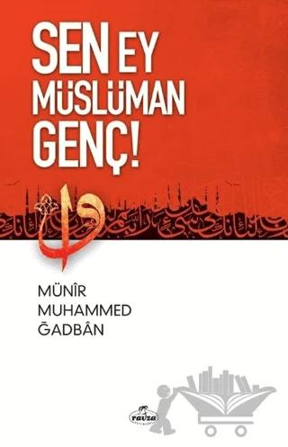 Sen Ey Müslüman Genç!