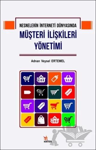Nesnelerin İnterneti Dünyasında Müşteri İlişkileri Yönetimi