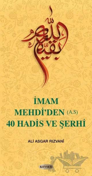 İmam Mehdi’den (A.S) 40 Hadis ve Şerhi