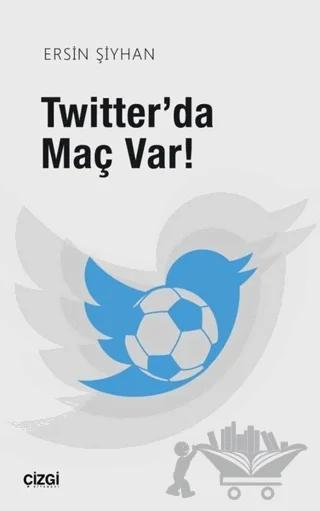 Twitter'da Maç Var