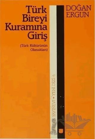 Türk Bireyi Kuramına Giriş