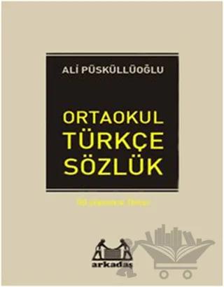 Ortaokul Türkçe Sözlük (6.7. ve 8. Sınıflar İçin)
