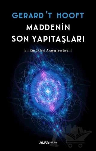 Maddenin Son Yapıtaşları