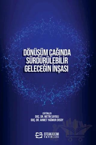 Dönüşüm Çağında Sürdürülebilir Geleceğin İnşası