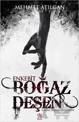 Boğaz Deşen: Enkebit