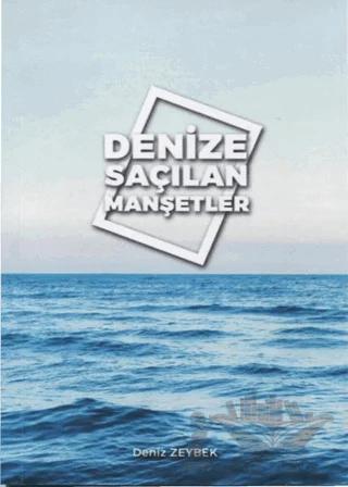 Denize Saçılan Manşetler