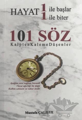 Hayat 1 İle Başlar 1 İle Biter - 101 Söz