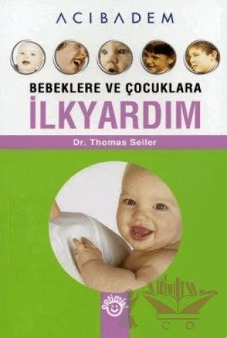 Bebeklere ve Çocuklara İlkyardım