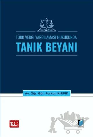 Türk Vergi Yargılaması Hukukunda Tanık Beyanı