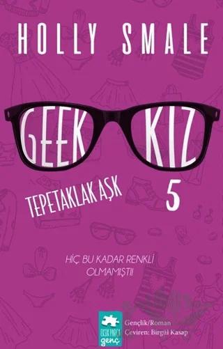 Geek Kız 5 Tepetaklak Aşk