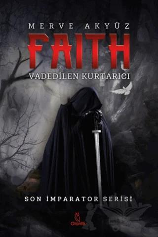 Faith - Vadedilen Kurtarıcı