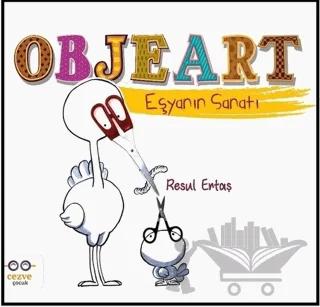 Objeart - Eşyanın Sanatı