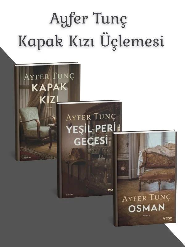 Ayfer Tunç Kapak Kızı Üçlemesi