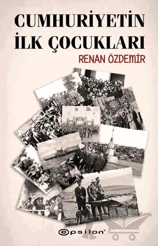 Cumhuriyetin İlk Çocukları