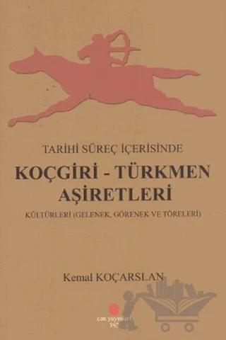 Tarihi Süreç İçerisinde Koçgiri - Türkmen Aşiretleri