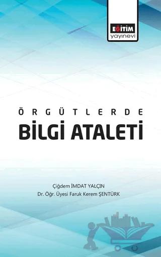 Örgütlerde Bilgi Ataleti