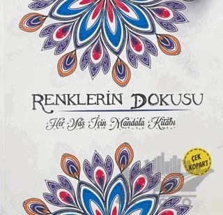 Mandala - Renklerin Dokusu