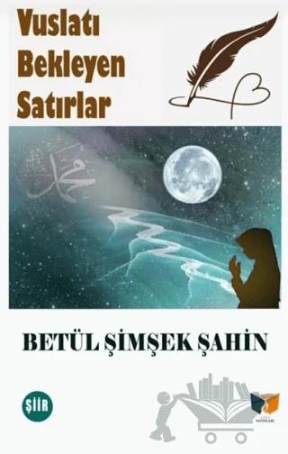 Vuslatı Bekleyen Satırlar