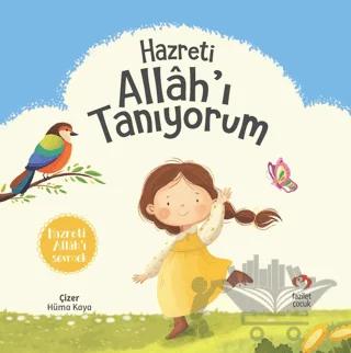 Hazreti Allah’ı Tanıyorum