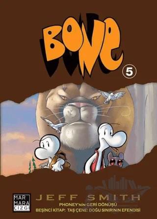 Bone 5: Phoney'nin Geri Dönüşü - Taş Çene - Doğu Sınırının Efendisi