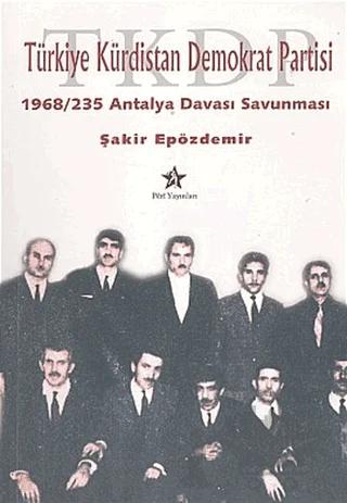 Türkiye Kürdistan Demokrat Partisi 1968 / 235 Antalya Davası Savunması
