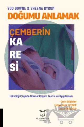 Doğumu Anlamak - Çemberin Karesi