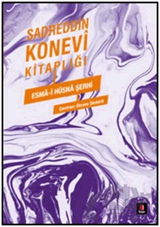 Sadreddin Konevi Kitaplığı - Esma-i Hüsna Şerhi